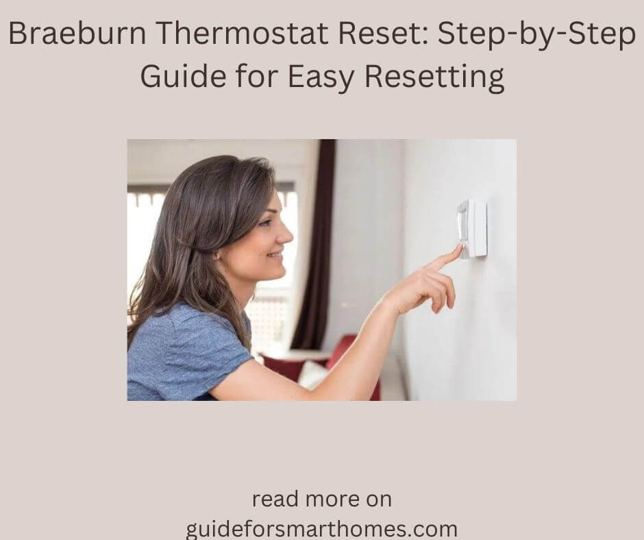 Braeburn Thermostat Reset: Step-by-Step Guide for Easy Resetting
