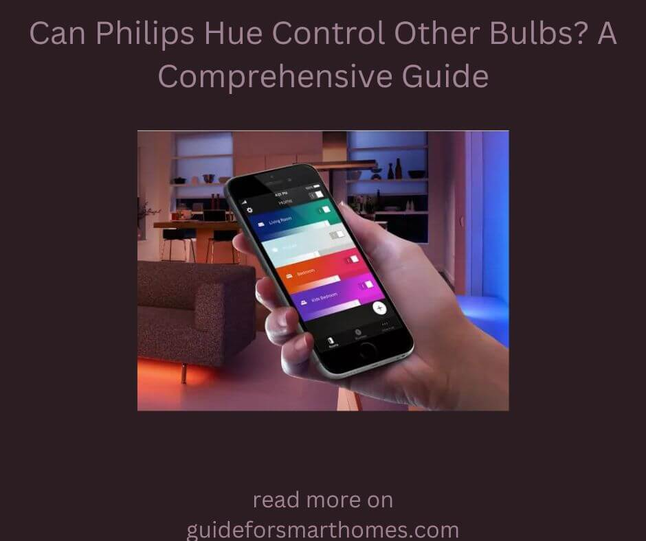 Can Philips Hue Control Other Bulbs? A Comprehensive Guide